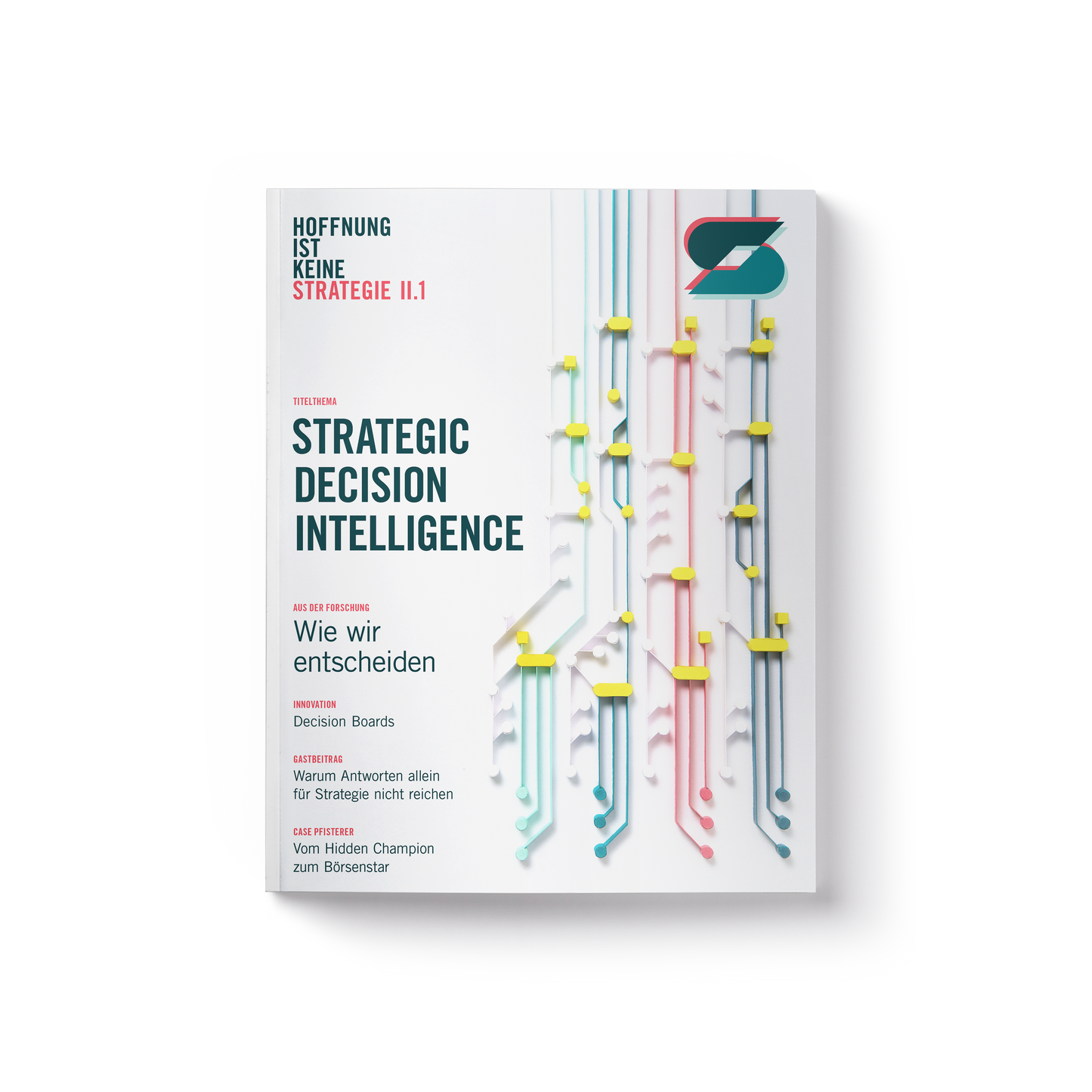 Hoffnung ist keine Strategie II.1 – Strategic Decision Intelligence